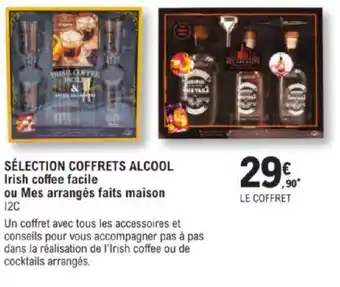 E.Leclerc SÉLECTION COFFRETS ALCOOL Irish coffee facile ou Mes arrangés faits maison 12C offre