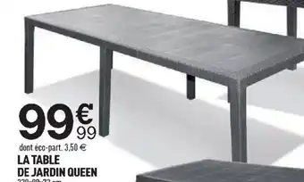 Centrakor La Table de jardin Queen offre