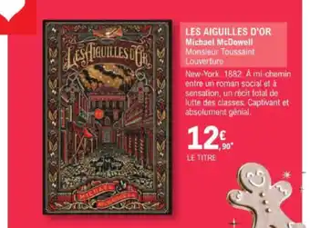 E.Leclerc LES AIGUILLES D'OR Michael McDowell Monsieur Toussaint Louverture offre