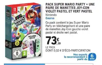 E.Leclerc PACK SUPER MARIO PARTY + UNE PAIRE DE MANETTES JOY-CON VIOLET PASTEL ET VERT PASTEL Nintendo Course offre