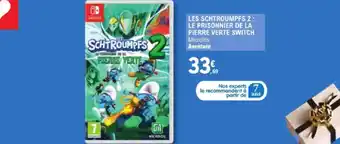 E.Leclerc LES SCHTROUMPFS 2: LE PRISONNIER DE LA PIERRE VERTE SWITCH Microïds Aventure offre