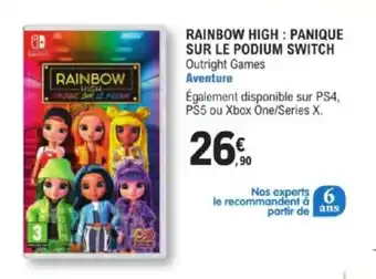 E.Leclerc RAINBOW HIGH: PANIQUE SUR LE PODIUM SWITCH Outright Games Aventure offre