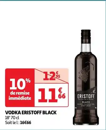 Auchan VODKA ERISTOFF BLACK 18° 70 cl offre
