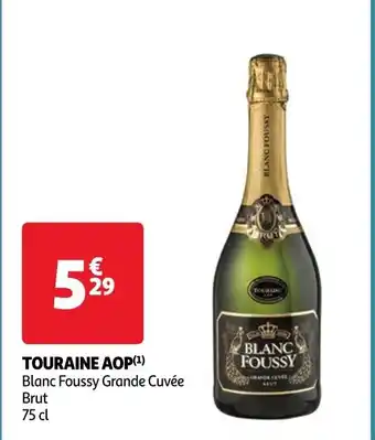 Auchan TOURAINE AOP(¹) Blanc Foussy Grande Cuvée Brut 75 cl offre