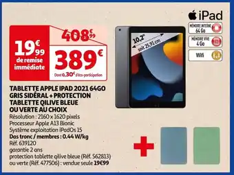 Auchan TABLETTE APPLE IPAD 2021 64GO GRIS SIDÉRAL+PROTECTION TABLETTE QILIVE BLEUE OUVERTE AU CHOIX Résolution: 2160 x 1620 pixels offre
