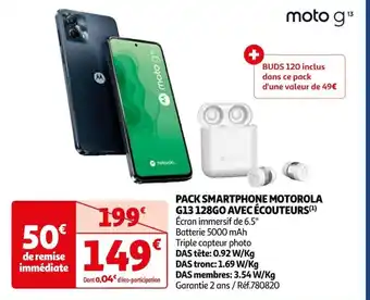 Auchan PACK SMARTPHONE MOTOROLA G13 128GO AVEC ÉCOUTEURS(¹) offre