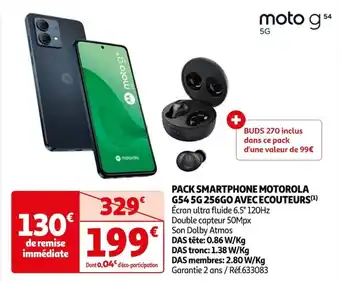 Auchan PACK SMARTPHONE MOTOROLA G54 5G 256GO AVEC ECOUTEURS(¹) Écran ultra fluide 6.5" 120Hz offre
