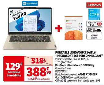 Auchan PORTABLE LENOVO IP 3 14ITL6 + MICROSOFT 365 PERSONNEL 1AN(¹) offre