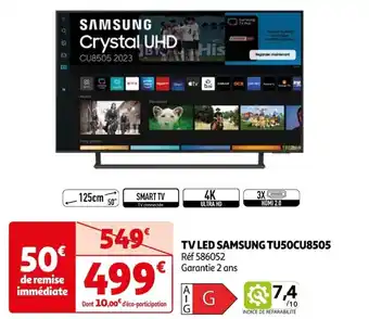 Auchan TV LED SAMSUNG TU50CU8505 offre