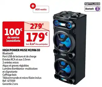 Auchan HIGH POWER MUSE M1986 DJ Bluetooth offre
