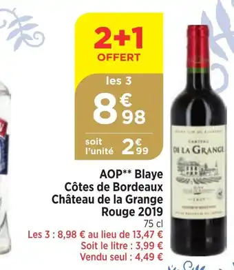 Maximarché AOP Blaye Côtes de Bordeaux Château de la Grange Rouge 2019 offre