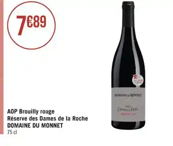 AOP Brouilly rouge Réserve des Dames de la Roche DOMAINE DU MONNET