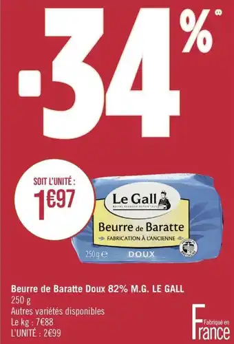 Hypermarché Casino Beurre de Baratte Doux 82% M.G. LE GALL offre