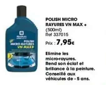 POLISH MICRO RAYURES VN MAX +