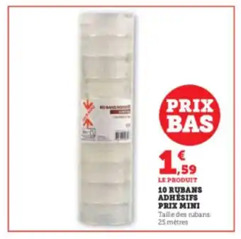 Hyper U 10 RUBANS ADHÉSIFS PRIX MINI offre