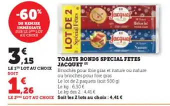 Hyper U TOASTS RONDS SPECIAL FETES JACQUET offre