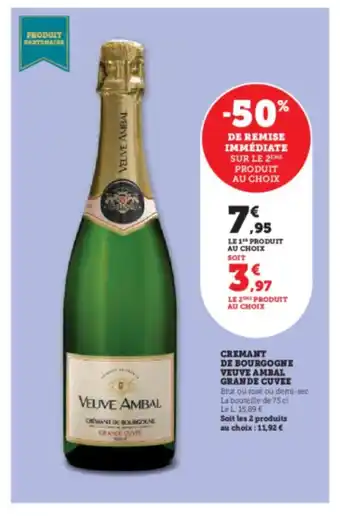 Hyper U CREMANT DE BOURGOGNE VEUVE AMBAL GRANDE CUVEE offre