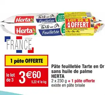 Cora x Carrefour Herta pâte feuilletée tarte en or sans huile de palme offre