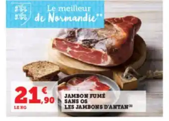 Hyper U JAMBON FUMÉ SanS OS LES JAMBONS D'ANTAN offre