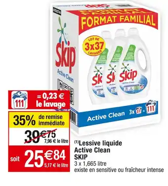 Cora x Carrefour Skip (1) lessive liquide active clean offre