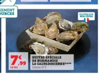 Hyper U HUITRE SPÉCIALE DE NORMANDIE LA CALVADOSIENNE offre