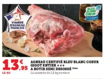 Hyper U AGNEAU CERTIFIÉ BLEU BLANC COEUR GIGOT ENTIER offre