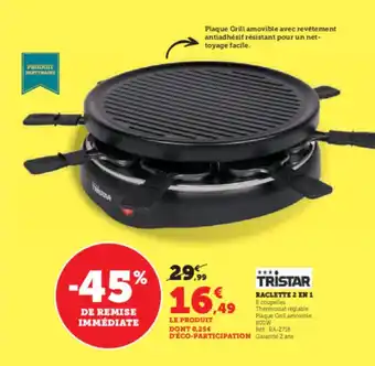 Hyper U RACLETTE 2 EN 1 offre