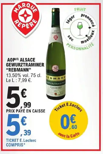E.Leclerc AOP ALSACE GEWURZTRAMINER "REBMANN" offre