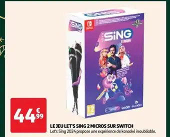 Auchan LE JEU LET'S SING 2 MICROS SUR SWITCH offre