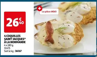 Auchan 4 COQUILLES SAINT JACQUES* À LA NORMANDE offre