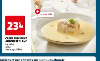 Auchan CABILLAUD SAUCE AU BEURRE BLANC offre