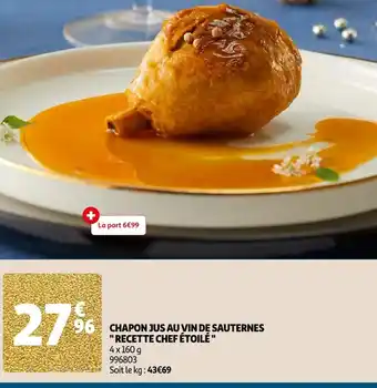 Auchan CHAPON JUS AU VIN DE SAUTERNES "RECETTE CHEF ÉTOILÉ" offre