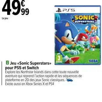 Carrefour i Jeu Sonic Superstars pour PS5 et Switch offre
