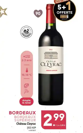 Lidl BORDEAUX BORDEAUX SUPÉRIEUR Château Cleyrac 2022 AOP offre