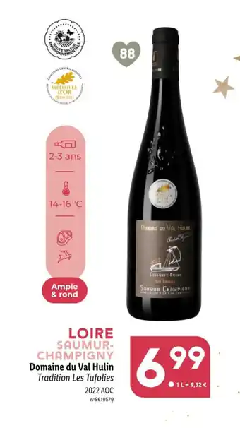 Lidl LOIRE SAUMUR-CHAMPIGNY Domaine du Val Hulin Tradition Les Tufolies offre
