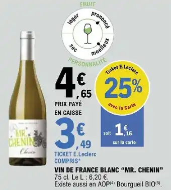 E.Leclerc VIN DE FRANCE BLANC "MR. CHENIN" offre