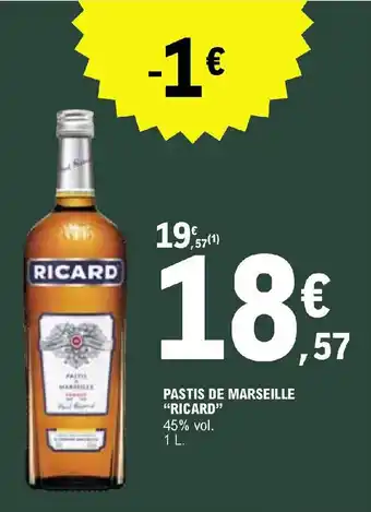 E.Leclerc PASTIS DE MARSEILLE "RICARD" offre