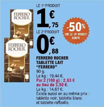 E.Leclerc FERRERO ROCHER TABLETTE LAIT "FERRERO" 90 g. offre