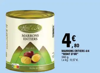 E.Leclerc MARRONS ENTIERS 4/4 "MONT D'OR" offre