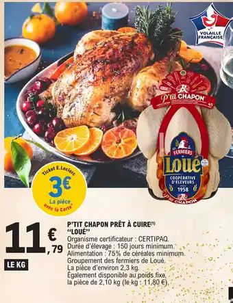 E.Leclerc P'TIT CHAPON PRÊT À CUIRE(¹) "LOUÉ" offre