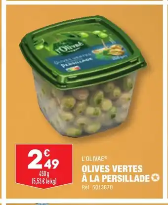 ALDI OLIVES VERTES À LA PERSILLADE offre