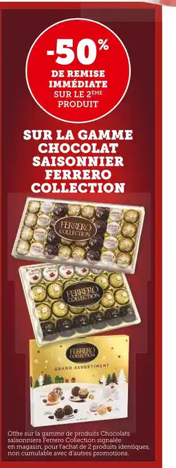 U Express Ferrero -50% de remise immédiate sur le 2ème produit sur la gamme chocolat saisonnier ferrero collection offre