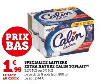 U Express Yoplait specialite laitiere extra nature calin offre