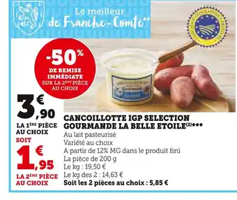 U Express La belle etoile cancoillotte igp selection gourmande offre