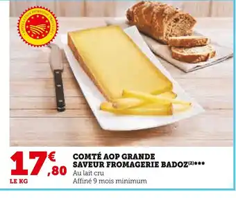 U Express Badoz comté aop grande saveur fromagerie offre