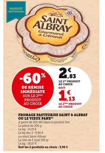 U Express Saint & albray fromage pasteurise ou le vieux pane offre