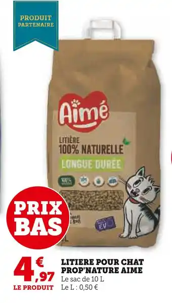 U Express Aimé litiere pour chat prop'nature offre
