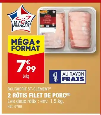 ALDI Boucherie st-clément 2 rôtis filet de porc offre