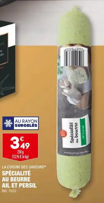 ALDI La cuisine des saveurs spécialité au beurre ail et persil offre