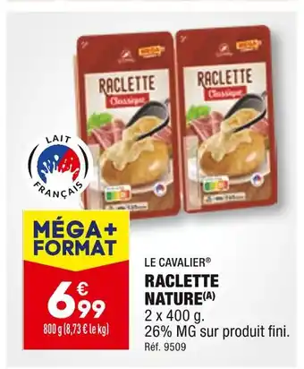 ALDI Le cavalier raclette nature offre